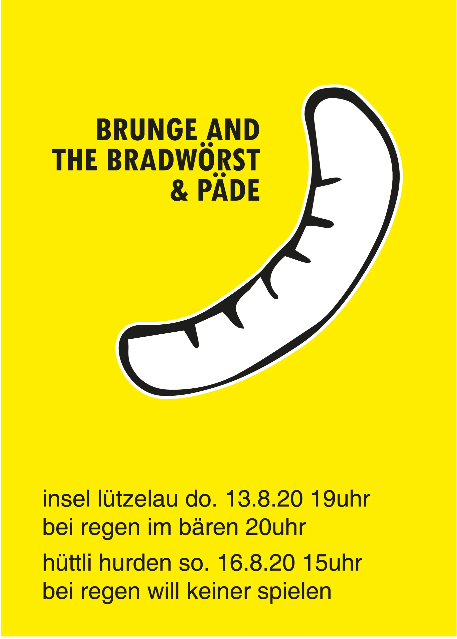 Event "BRUNGE AND THE BRADWÖRST & PÄDE"